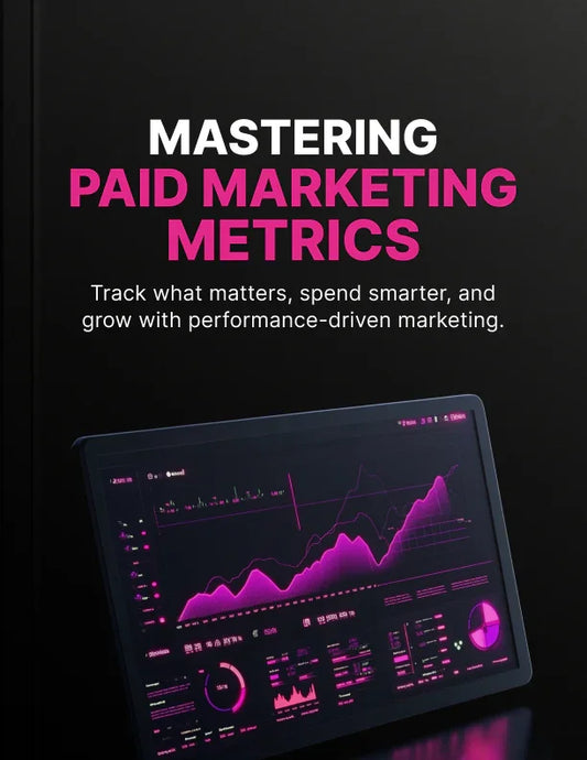 Ebook - Mastering Paid Marketing Metrics - Digiloop Store