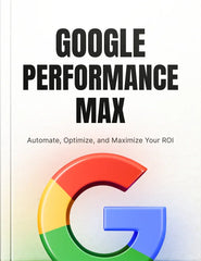 Ebook - Google Performance Max Campaigns Unleashed - Digiloop Store