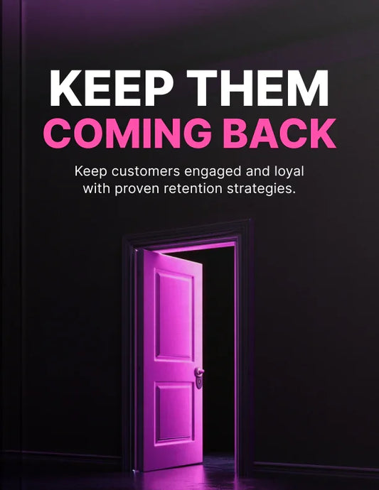Ebook - Keep Them Coming Back - Digiloop Store