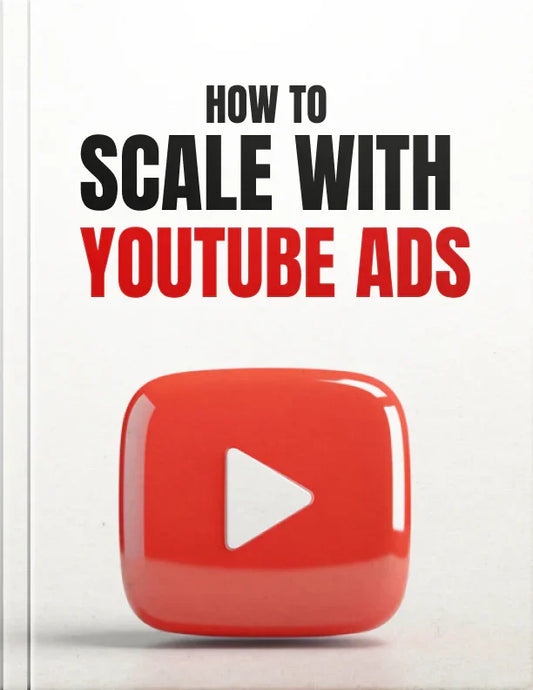Ebook - How to Scale with YouTube Ads - Digiloop Store