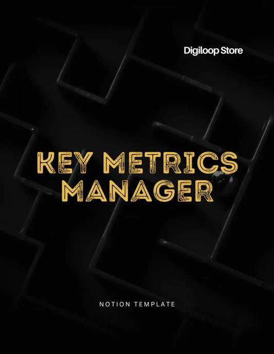 Notion Template - Key Metrics Manager - Digiloop Store
