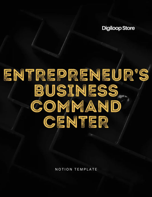 Notion Template - Entrepreneur’s Business Command Center - Digiloop Store