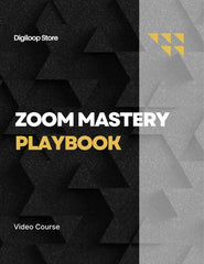 Video Course - Zoom Mastery Playbook - Digiloop Store
