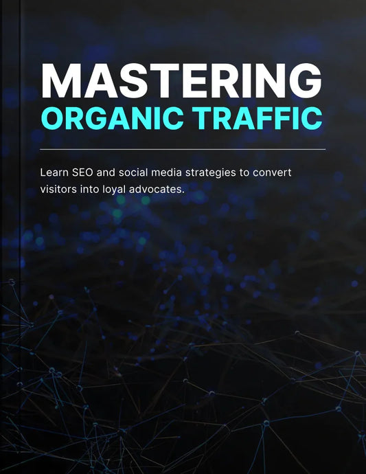 Ebook - Mastering Organic Traffic - Digiloop Store