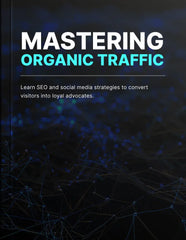 Ebook - Mastering Organic Traffic - Digiloop Store
